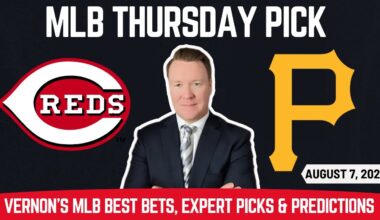 Reds vs Pirates - MLB Pick l Thursday 8/7/25 l Vernon’s Best MLB Bets, Expert Picks & Predictions