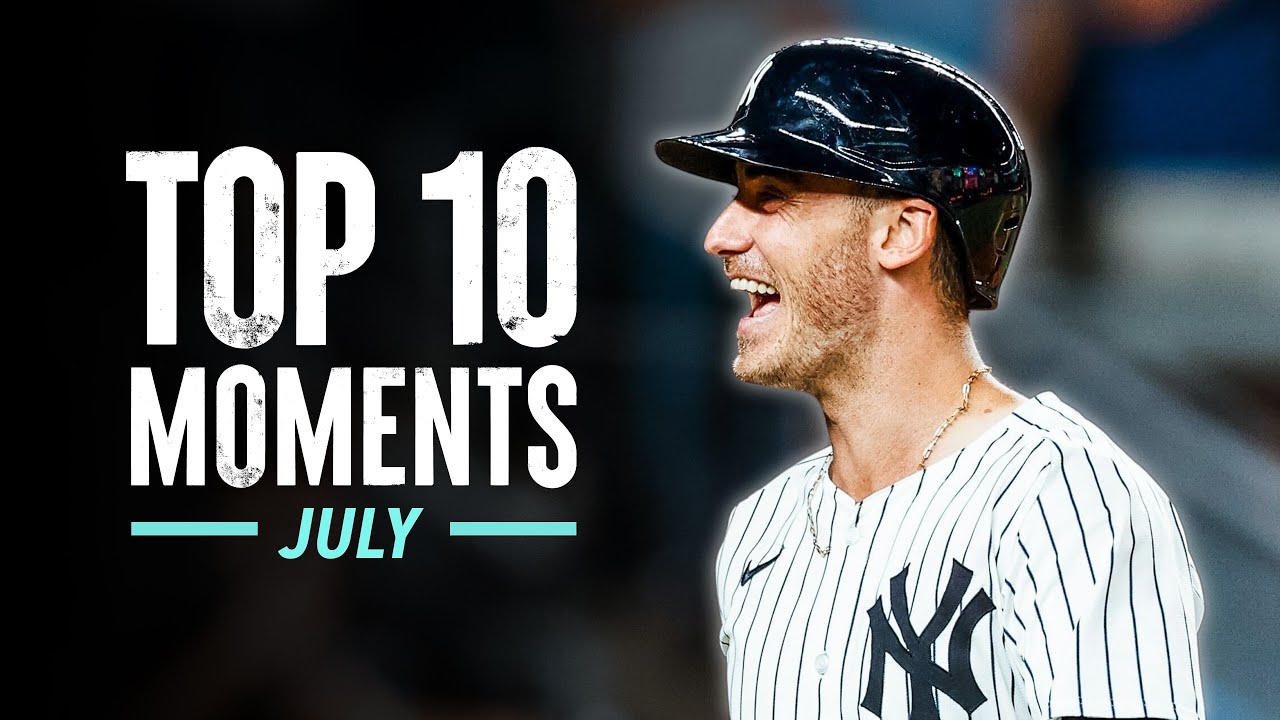 Top 10 Moments of July 2025 | New York Yankees