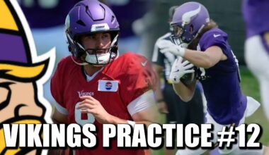 Minnesota Vikings Training Camp Notes: Practice #12 - Game Prep
