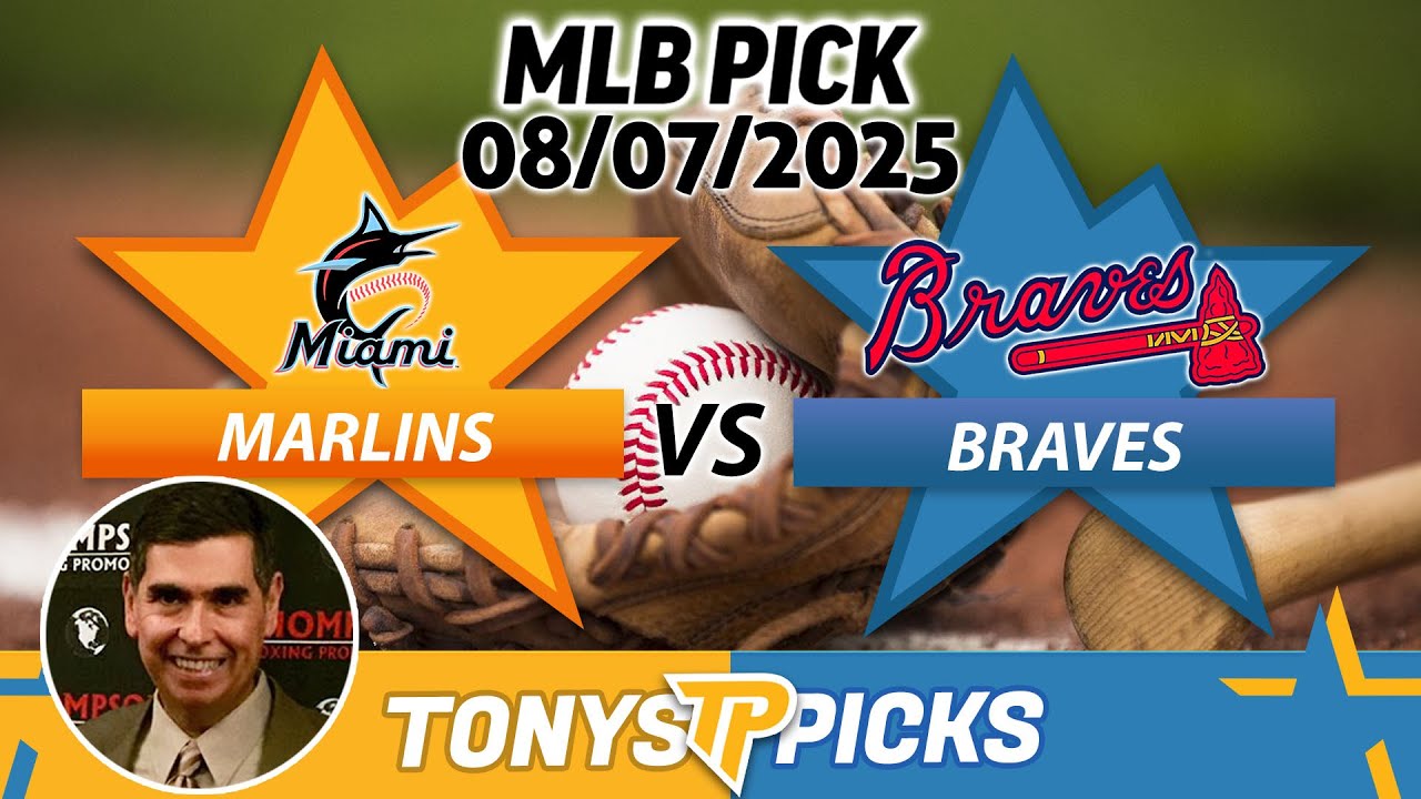Miami Marlins vs Atlanta Braves Pick 8/7/25 MLB Pick Prediction