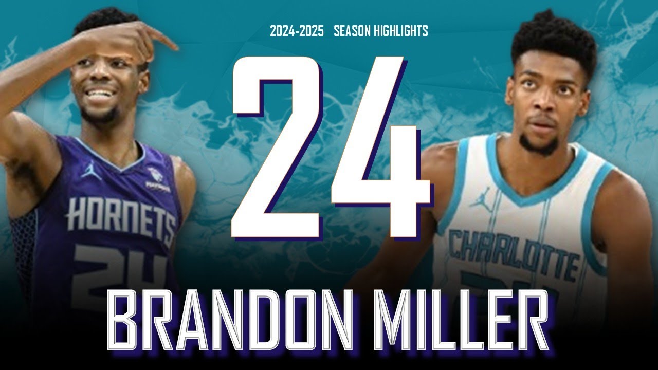 Brandon Miller || 2024-2025 Charlotte Hornets Highlights