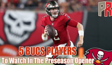 Pewter Pulse: 5 BUCS PLAYERS To Watch In The Preseason Opener