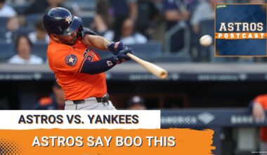 ASTROS POSTCAST: Houston Astros Pull One Out In Extra Over The New York Yankees