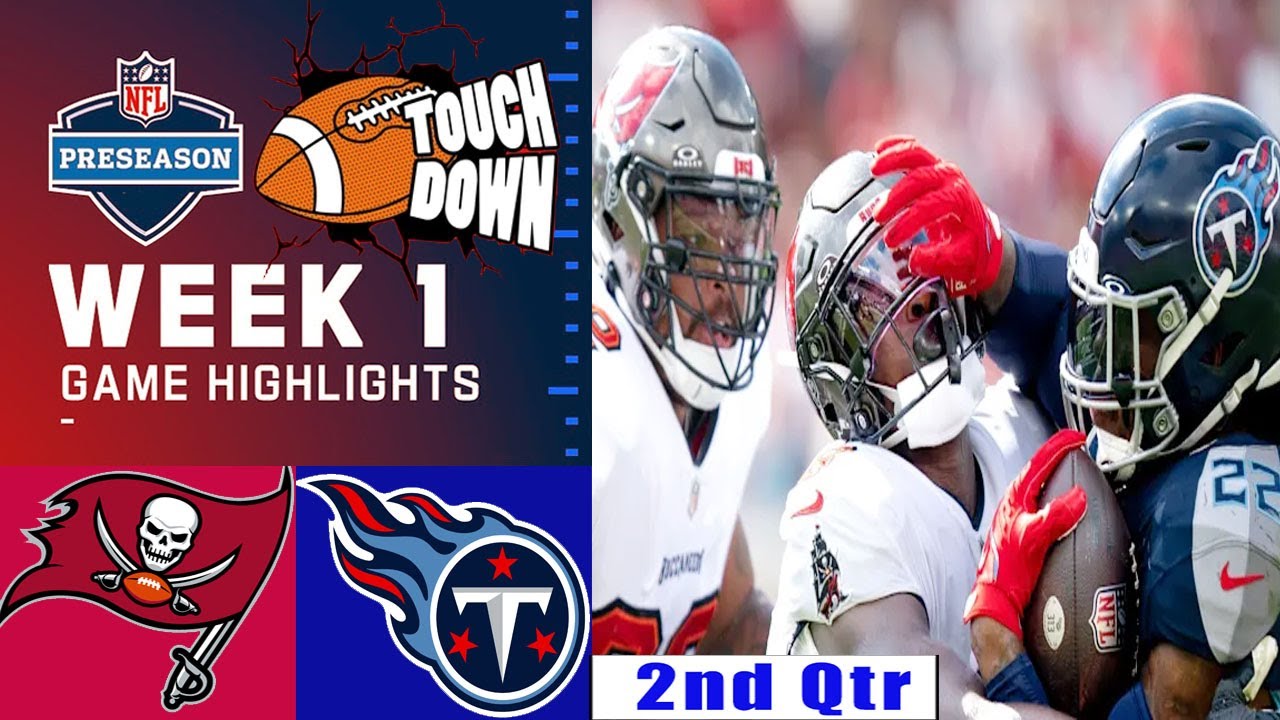 Tennessee Titans Vs.Tampa Bay Buccaneers  [09/08/25] WEEK1 GAME Highlights  NFL Preseason 2025