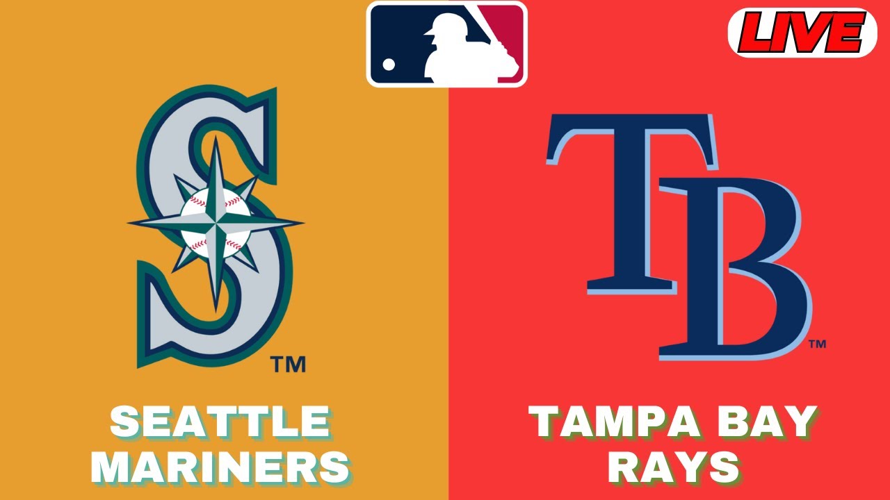 🔴LIVE : Tampa Bay Rays Vs Seattle Mariners | MLB 2025 | MLB Live Baseball Score
