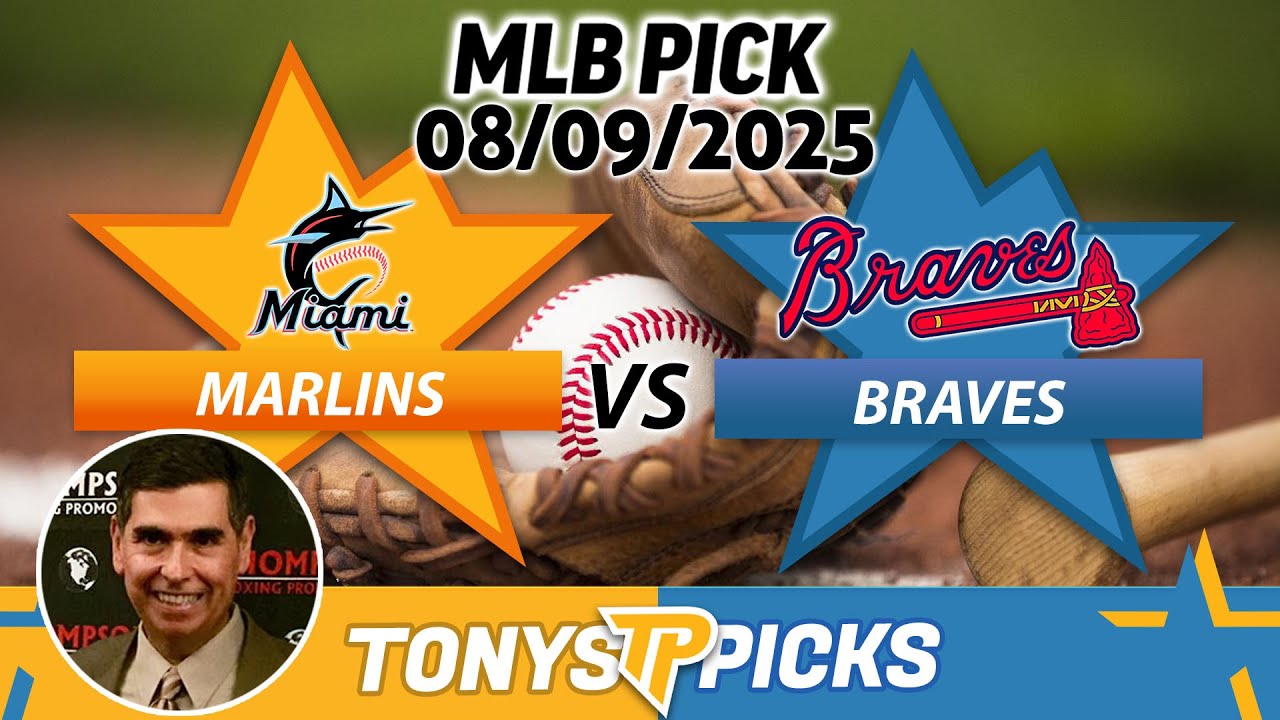 Miami Marlins vs. Atlanta Braves Game 1 Pick 8/9/25 MLB Pick Prediction