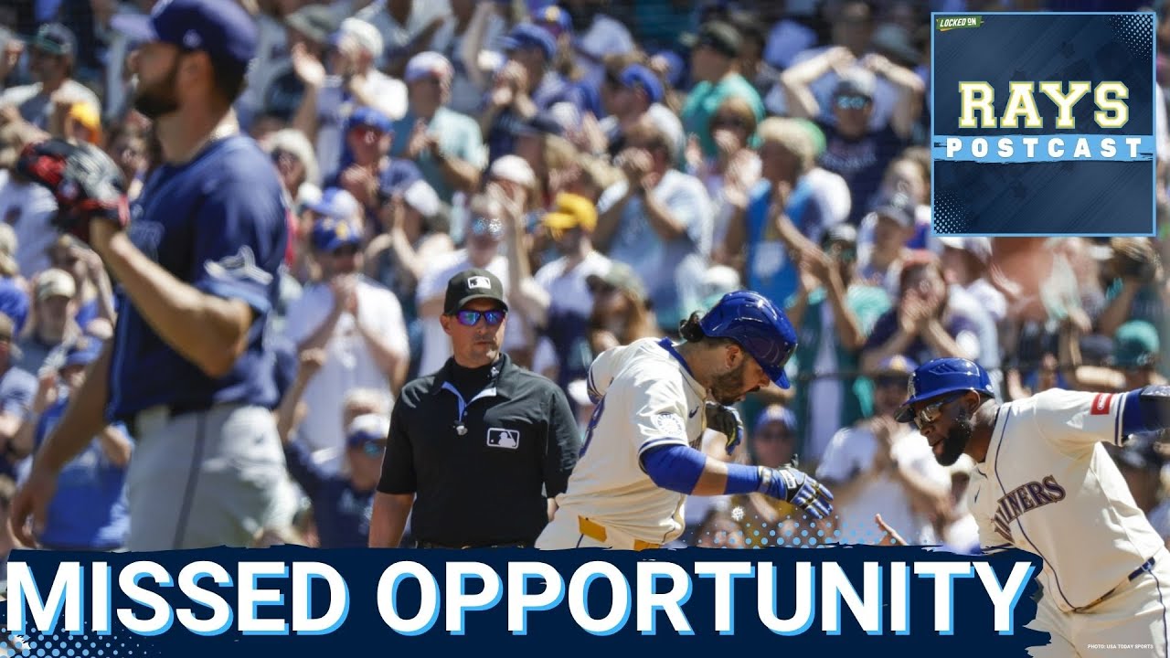 RAYS POSTCAST: The Tampa Bay Rays suffer a FRUSTRATING loss to the Seattle Mariners