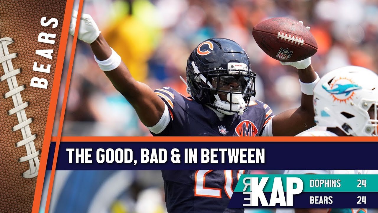REKAP: 🏈 Chicago Bears & Miami Dolphins 24-24 tie in preseason opener. ‘The good, bad & in between!’