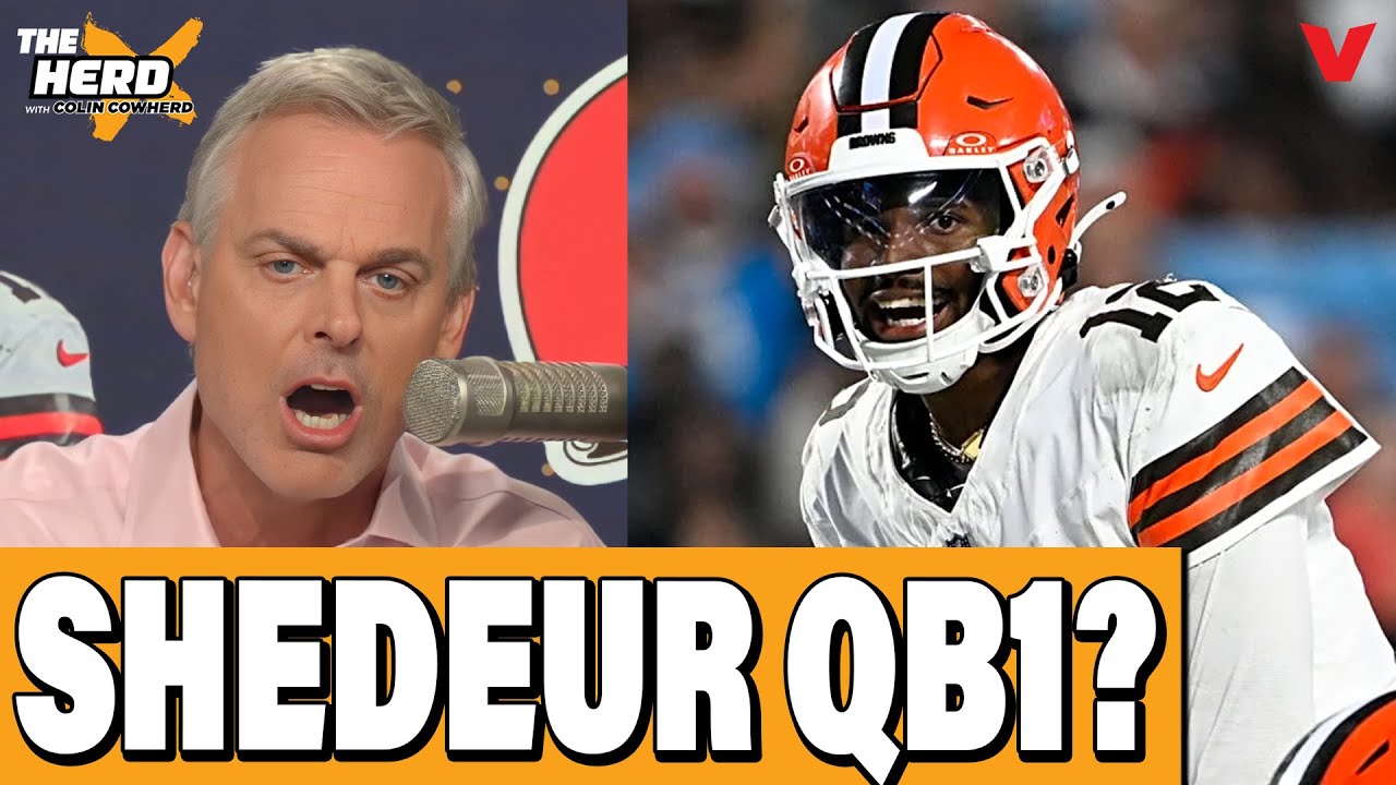 Is Shedeur Sanders READY to be Cleveland Browns QB? | THE HERD NFL w/ Colin Cowherd