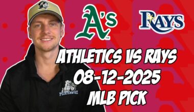 Tampa Bay Rays vs Oakland Athletics 8/12/25 MLB Pick & Prediction | MLB Betting Tips