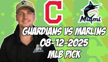Miami Marlins vs Cleveland Guardians 8/12/25 MLB Pick & Prediction | MLB Betting Tips
