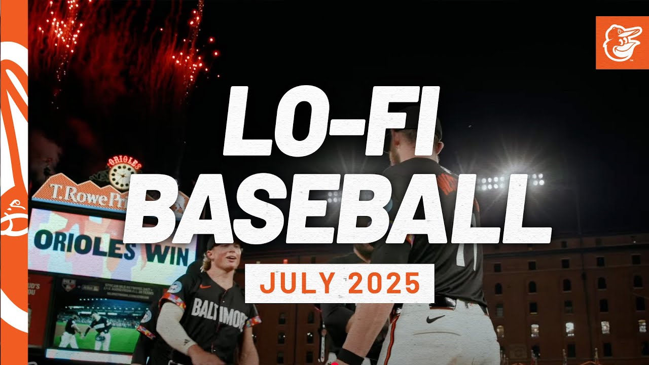 Lo-Fi Baseball | July 2025 Edition | Baltimore Orioles