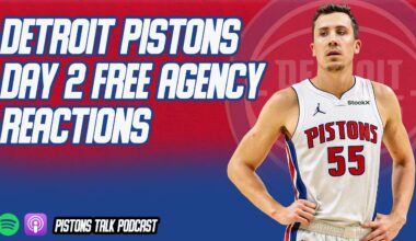 Detroit Pistons NBA Free Agency Day Two Reactions   Pistons Talk Podcast