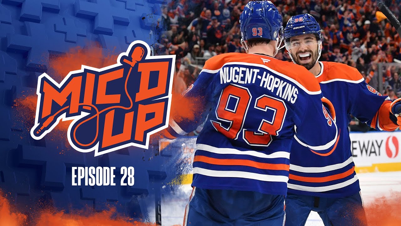 OILERS MIC'D Up | Episode 28 Trailer