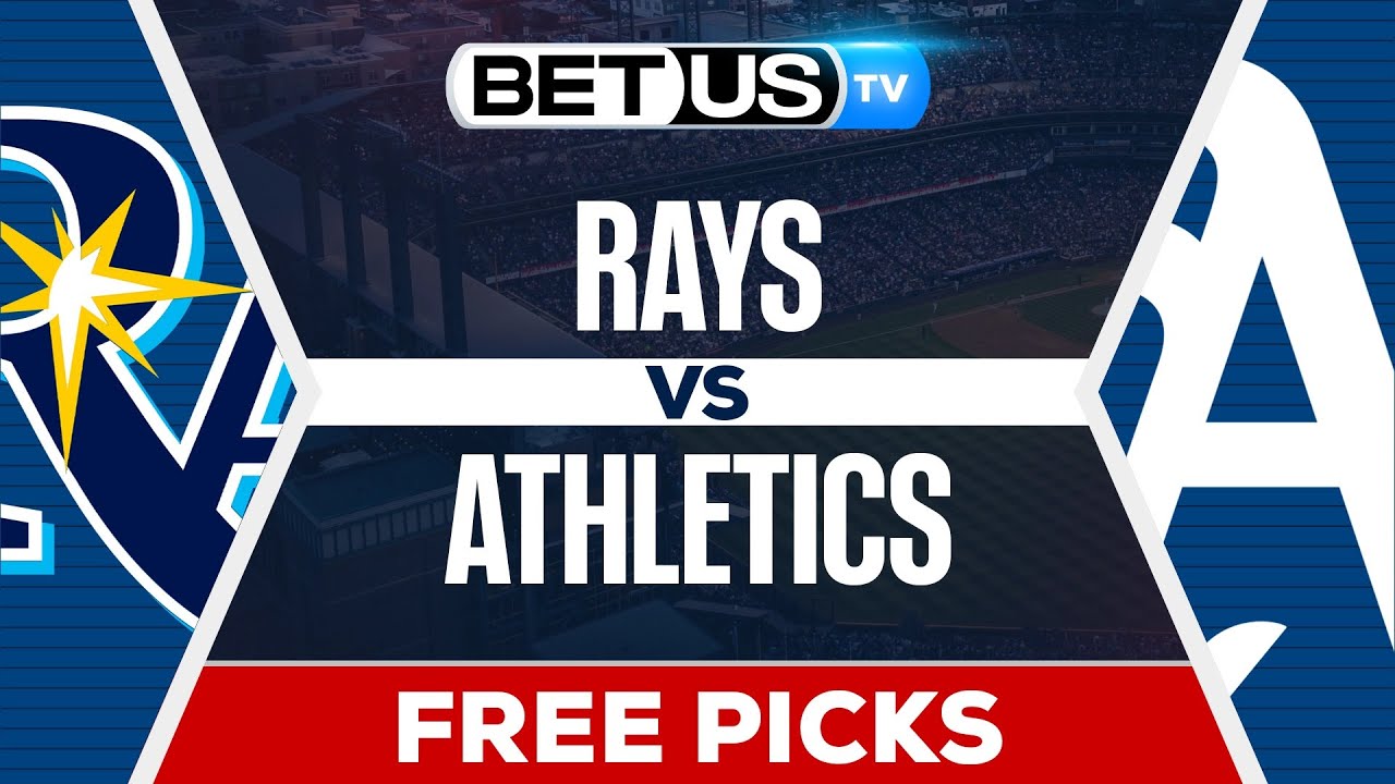 Tampa Bay Rays vs Athletics (08-11-25) MLB Game Predictions, Picks and Best Bets