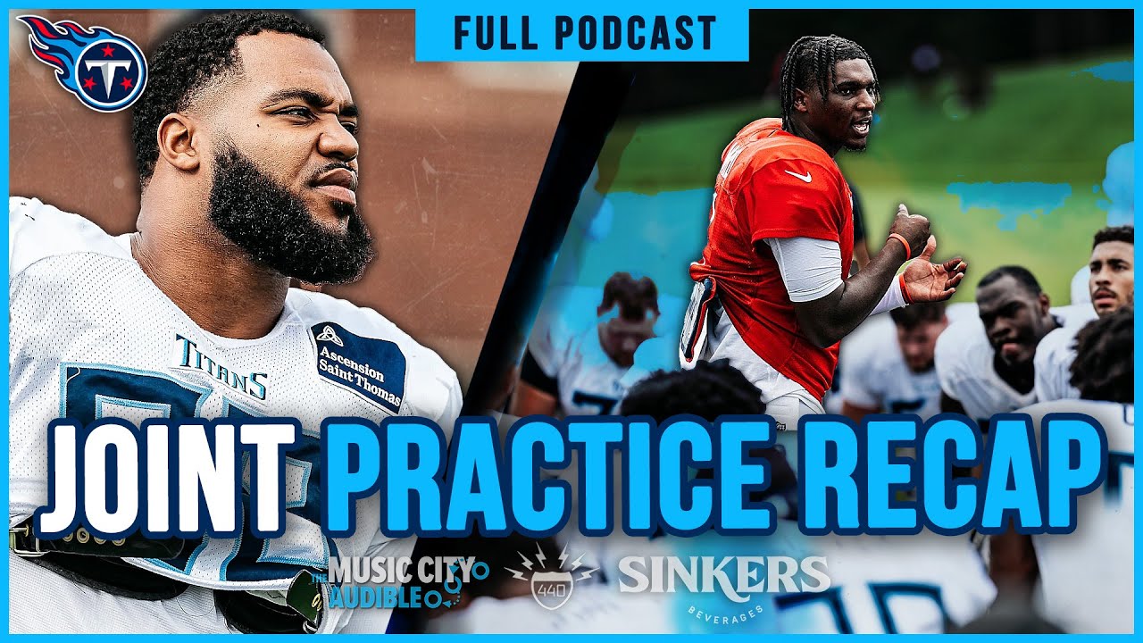 Titans Struggle with Urgency in Falcons Joint Practice | MCA Titans Podcast