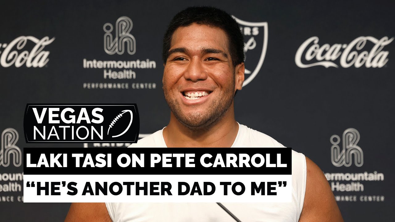 Raiders Laki Tasi on Pete Carroll: "He's another dad to me"
