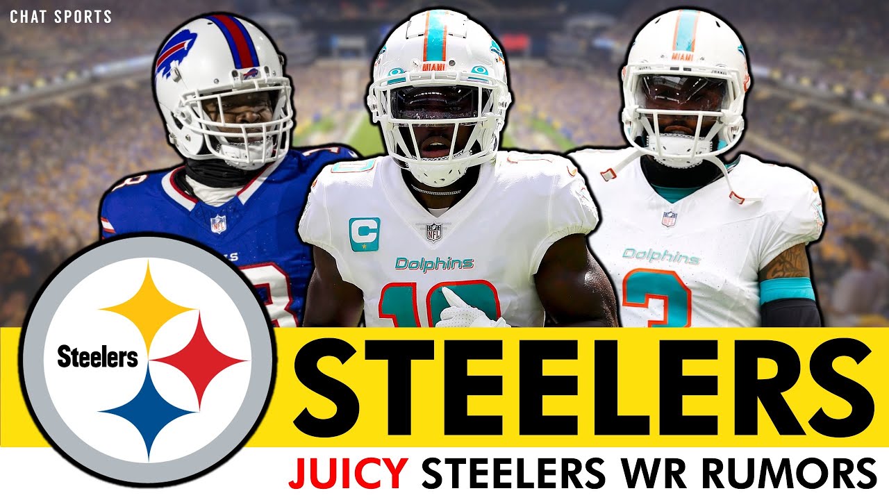 JUICY Steelers WR Rumors: Insider Hints At BIG MOVE Coming At WR Ft. Tyreek Hill & Odell Beckham Jr.