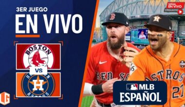 🔴 EN VIVO: Boston Red Sox Vs Houston Astros - MLB - JUEGO 3