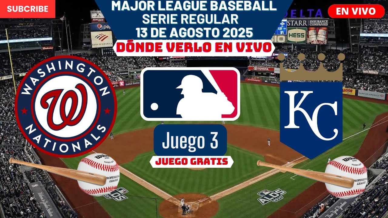 ⚾️Washington Nationals vs Kansas City Royals⚾️Dónde Ver El Partido EN VIVO|Juego 3 MLB 2025