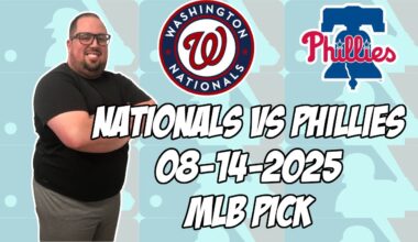 Washington Nationals vs Philadelphia Phillies 8/14/25 MLB Pick & Prediction | MLB Betting Tips