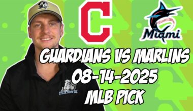 Miami Marlins vs Cleveland Guardians 8/14/25 MLB Pick & Prediction | MLB Betting Tips