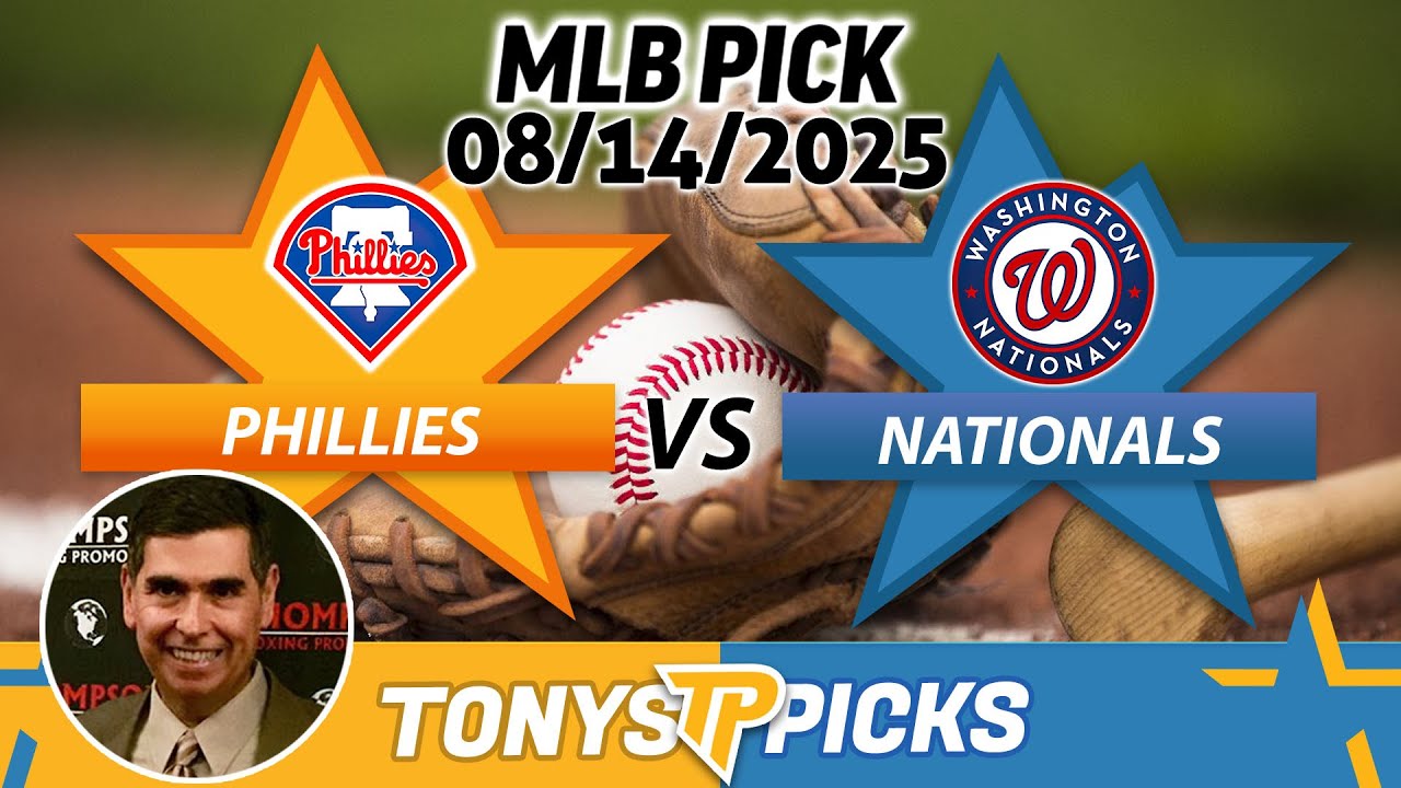 Philadelphia Phillies vs Washington Nationals Pick 8/14/25 MLB Pick Prediction