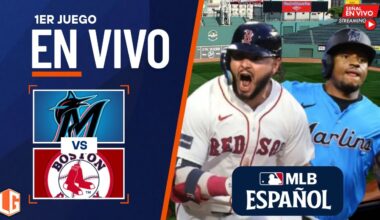 🔴 EN VIVO: Miami Marlins Vs Boston Red Sox - MLB - JUEGO 1