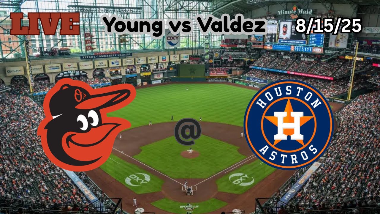 Baltimore Orioles @ Houston Astros | LIVE! Play-by-Play & Commentary | 8/15/25 | Game #122