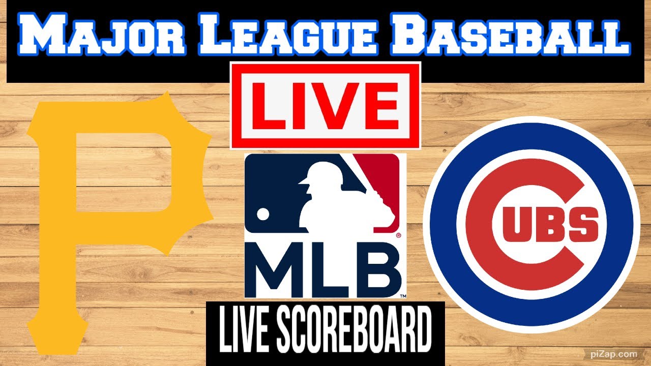 Live: Pittsburgh Pirates Vs Chicago Cubs | MLB | Play by Play | Live Scoreboard
