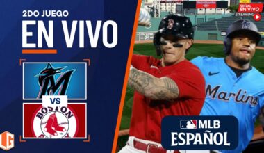 🔴 EN VIVO: Miami Marlins Vs Boston Red Sox - MLB - JUEGO 2