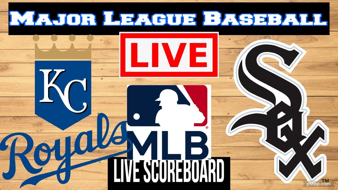 Live: Kansas City Royals Vs Chicago White Sox | MLB | Play by Play | Live Scoreboard