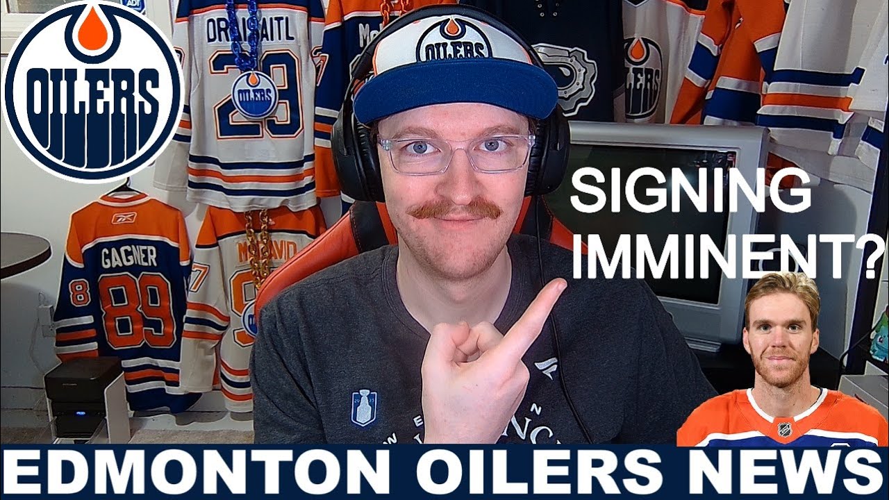 Connor McDavid Signing Imminent? | Oilers News & Discussion