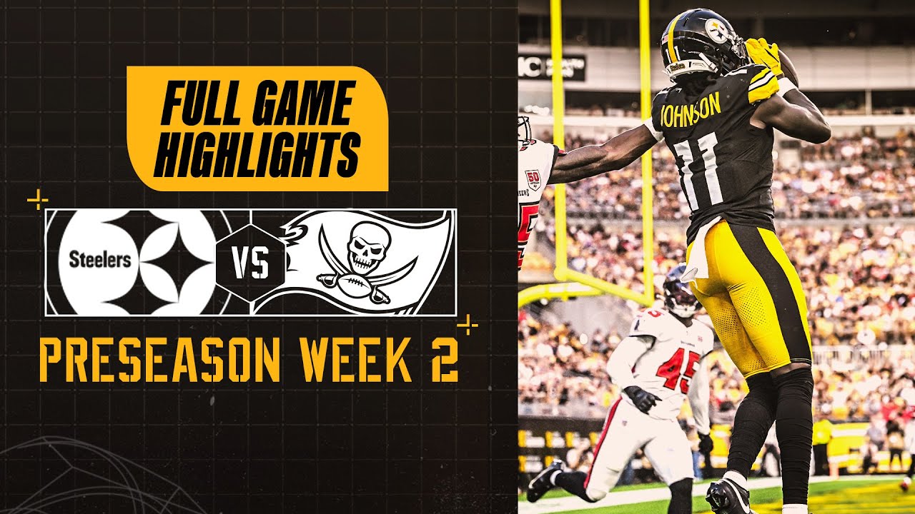 All Steelers Highlights from Preseason Week 2 vs. Buccaneers | Pittsburgh Steelers