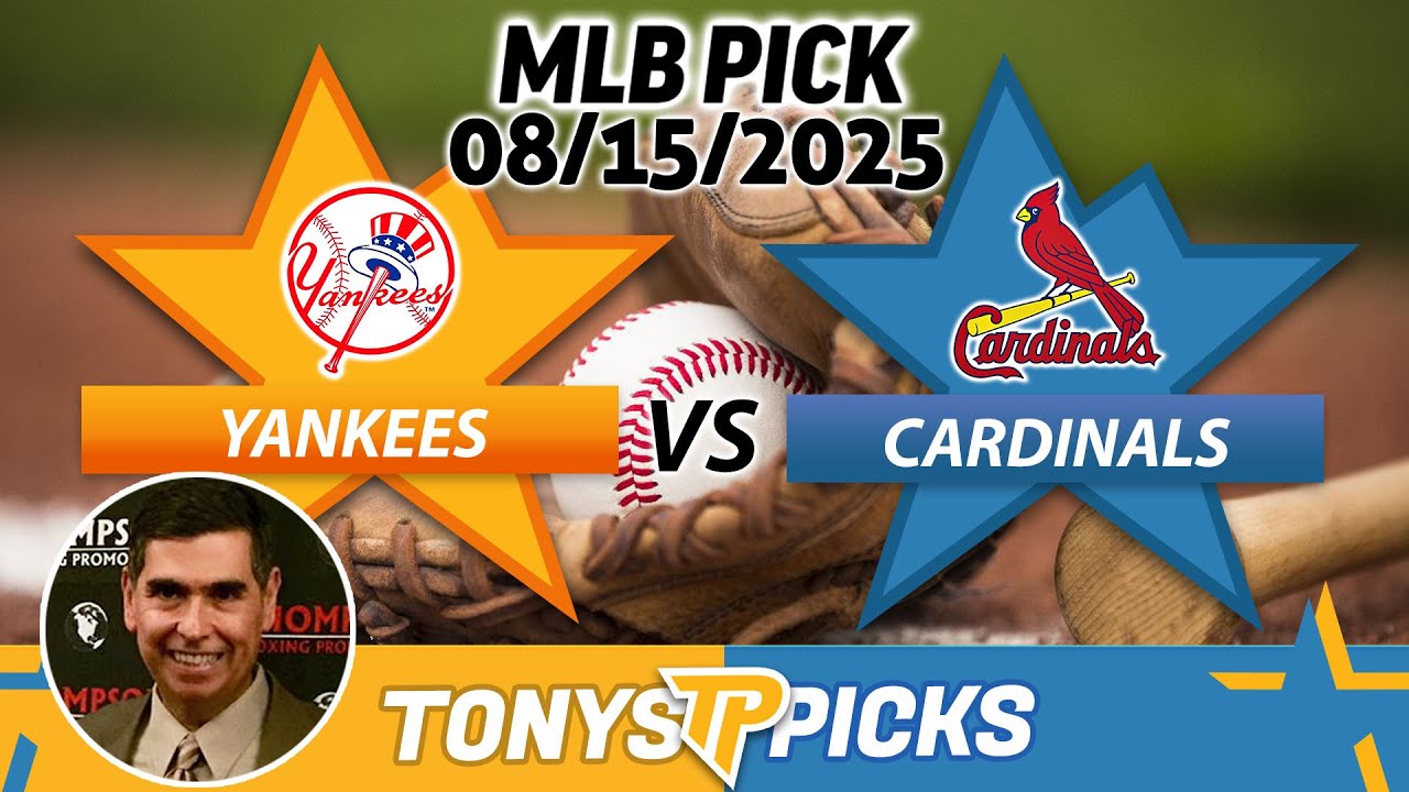 New York Yankees vs St Louis Cardinals Pick 8/15/25 MLB Pick Prediction