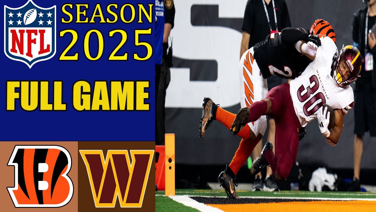 Cincinnati Bengals vs Washington Commanders Full Game TODAY NFL 2025-| Preview-NFL Today
