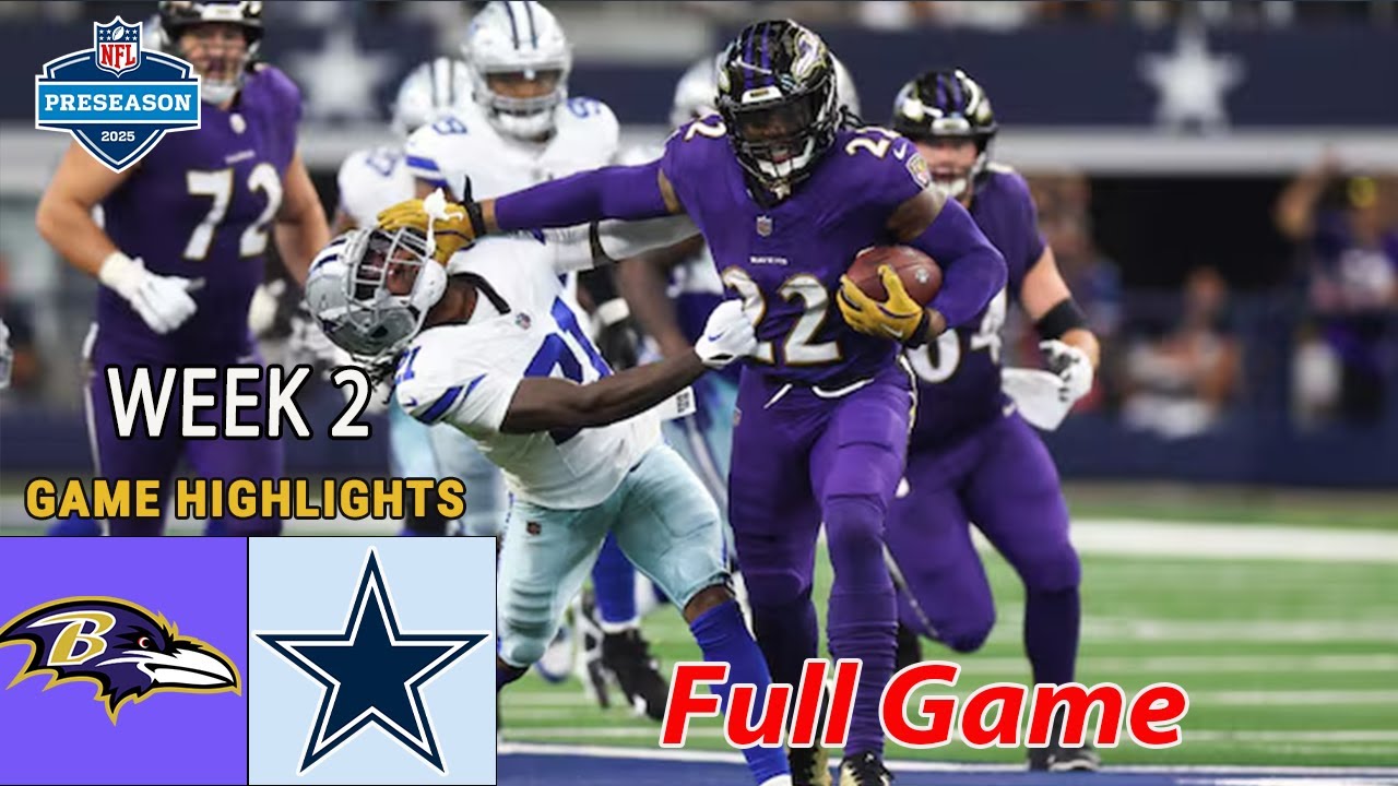 Dallas Cowboys Vs Baltimore Ravens FULL GAME  WEEK 2   Aug 16,2025 | NFL Today | NFL HIGHLIGHS