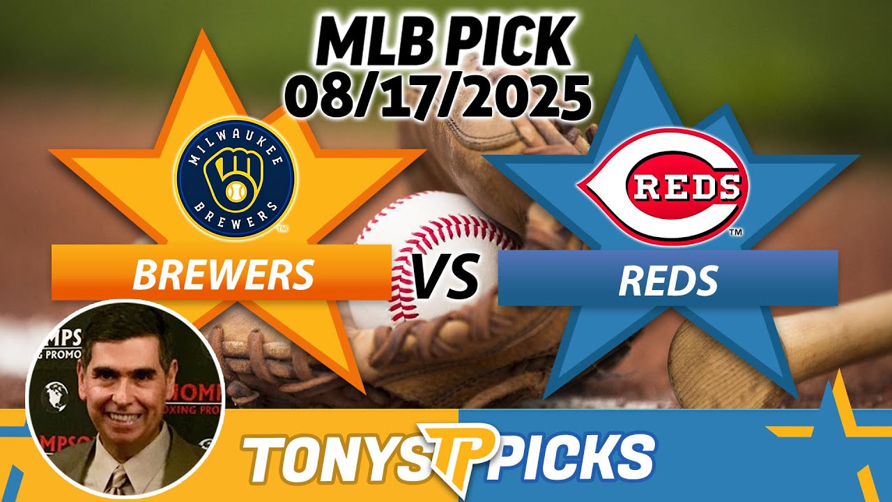 Milwaukee Brewers vs Cincinnati Reds Pick 8/17/25 MLB Pick Prediction