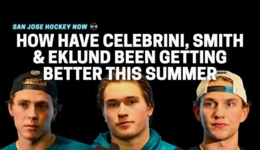 How Celebrini, Smith & Eklund Have Gotten Better This Summer