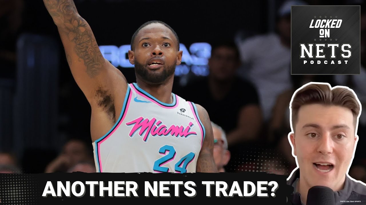 TRADE: Brooklyn Nets acquire Haywood Highsmith, draft pick from Miami Heat | Assessing the deal