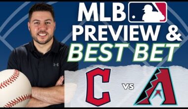 Cleveland Guardians vs Arizona Diamondbacks Predictions Today | Best MLB Picks For 8/18/25