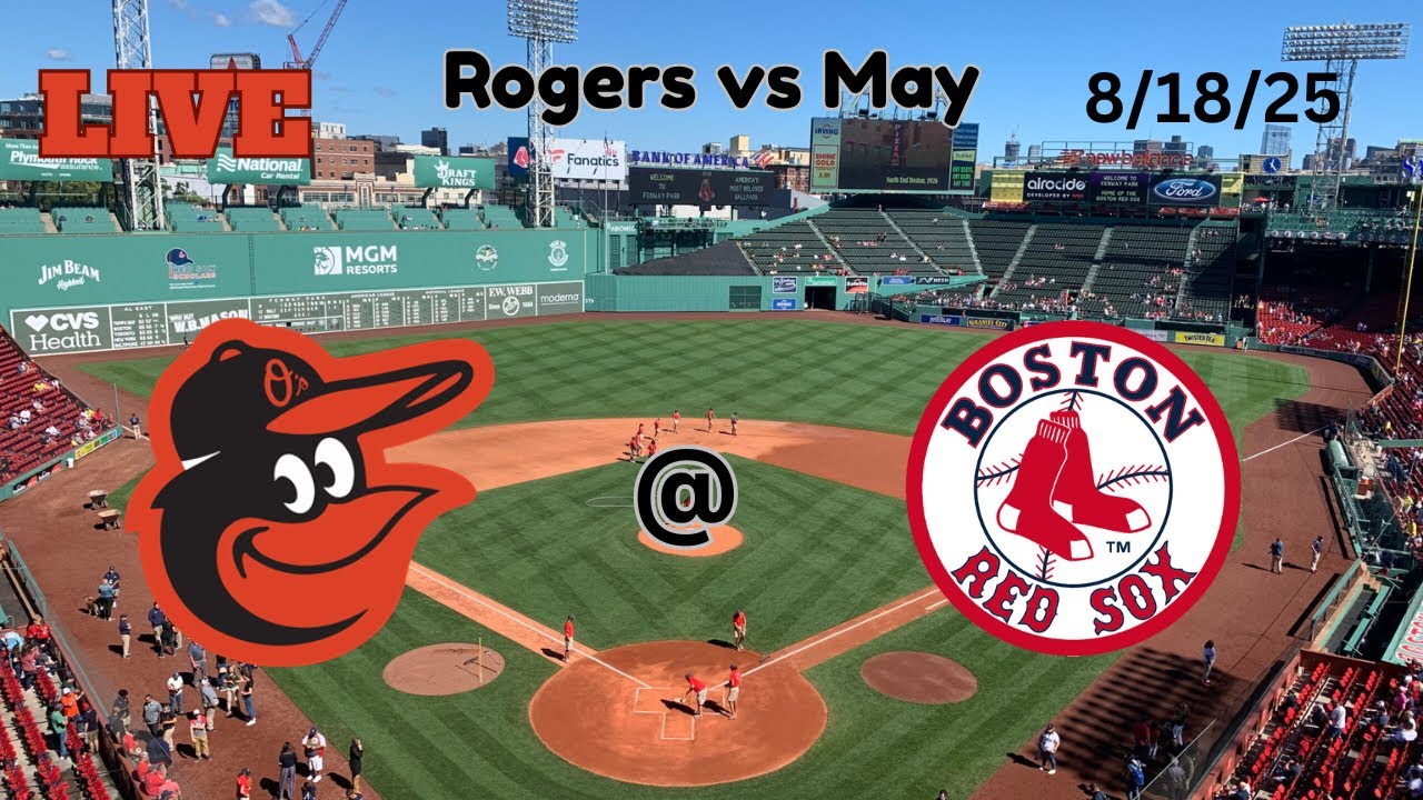 Baltimore Orioles @ Boston Red Sox | LIVE! Play-by-Play & Commentary | 8/18/25 | Game #125