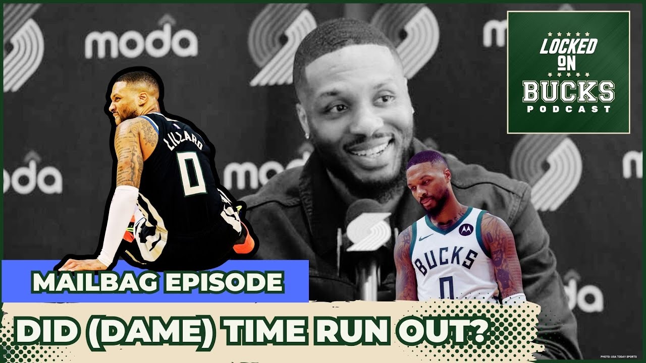 Summer Mailbag Part 3:  Was it Time for the Bucks to Move on From Dame? All-Star Break Expectations