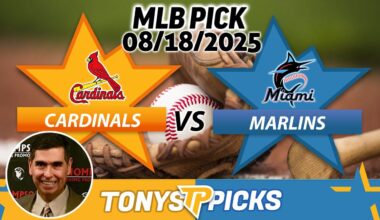 St Louis Cardinals vs Miami Marlins Pick 8/18/25 MLB Pick Prediction
