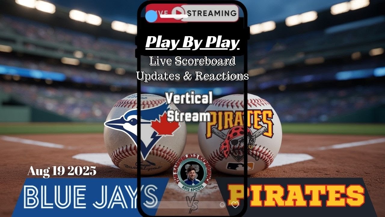 Vertical: Toronto Blue Jays vs Pittsburgh Pirates | MLB Live Stream Play-by-Play, Reactions & Chat