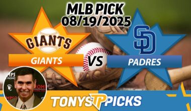 San Francisco Giants vs San Diego Padres Pick 8/19/25 MLB Pick Prediction