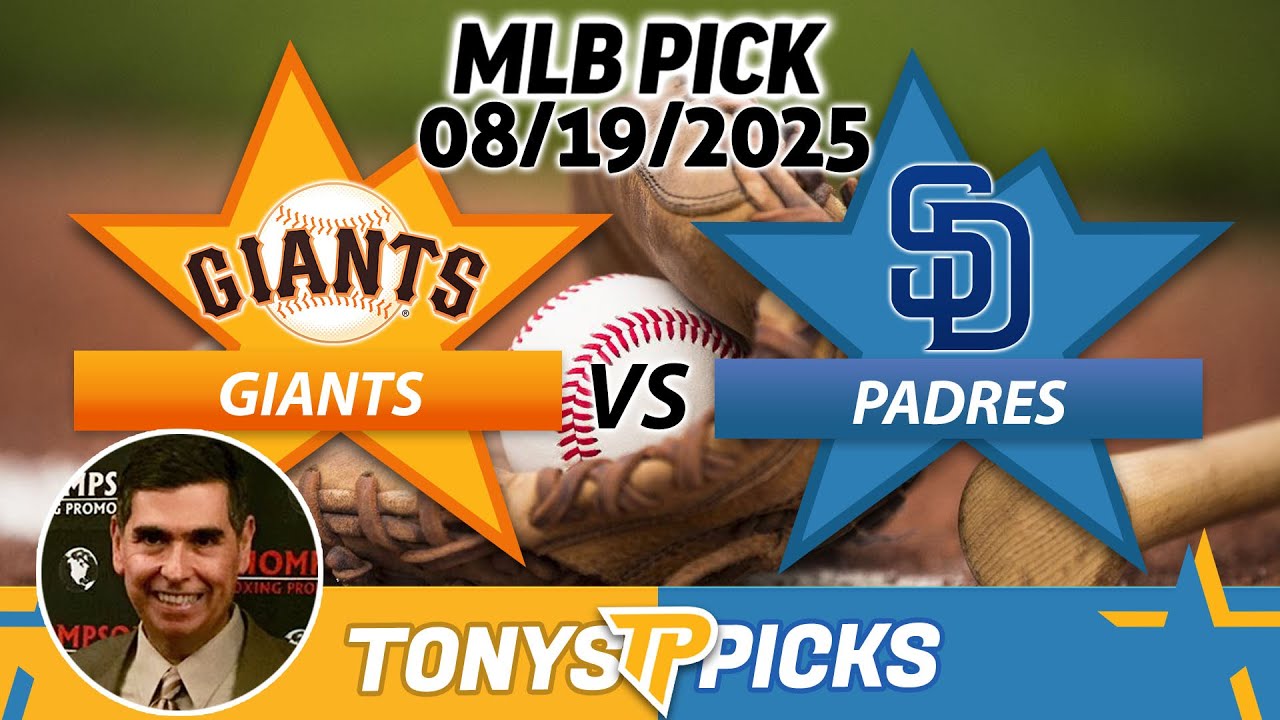 San Francisco Giants vs San Diego Padres Pick 8/19/25 MLB Pick Prediction