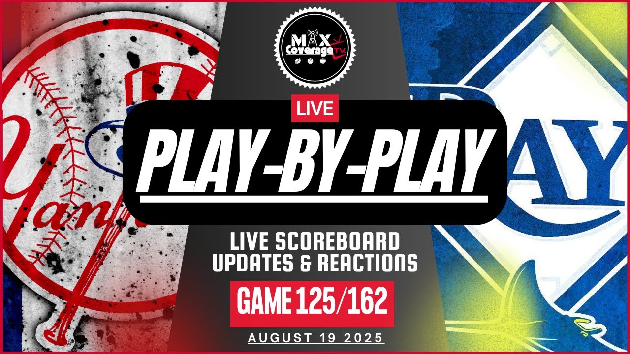🔴LIVE New York Yankees vs Tampa Bay Rays - Play-By-Play & Reactions (8/19/25)