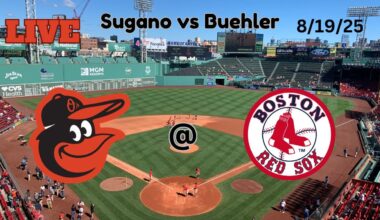 Baltimore Orioles @ Boston Red Sox | LIVE! Play-by-Play & Commentary | 8/19/25 | Game #126