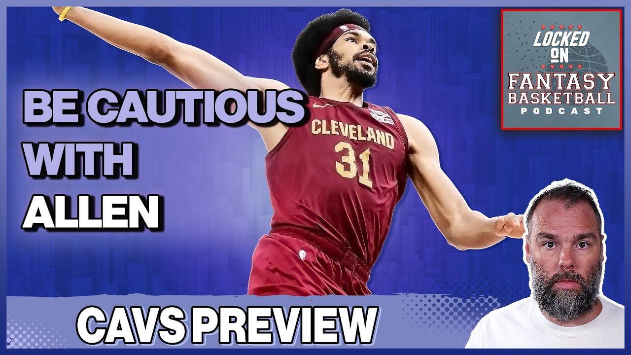 Cleveland Cavaliers 25/26 NBA Preview | Darius Garland Injury, Jarrett Allen Concerns